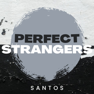 Album Santos oleh Perfect Strangers
