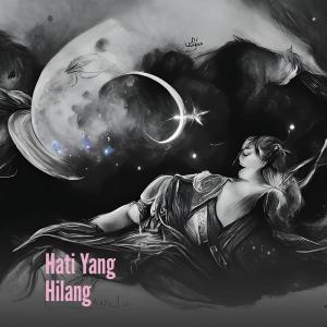 ดาวน์โหลดและฟังเพลง Hati Yang Hilang พร้อมเนื้อเพลงจาก Suara Alam