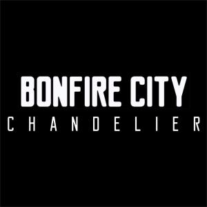 Album Chandelier (Acoustic Version) from Bonfire City