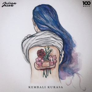 收听Julian Jacob的Kembali Ku Rasa歌词歌曲