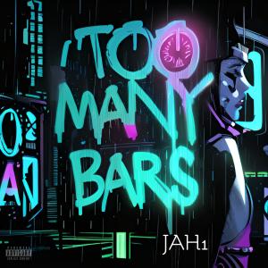 อัลบัม Too Many Bars (Explicit) ศิลปิน Jah1