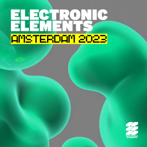 Various的專輯Electronic Elements - Amsterdam 2023