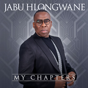 Jabu Hlongwane的專輯My Chapters