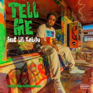 Album Tell Me (Explicit) from MonstaTheEngineer