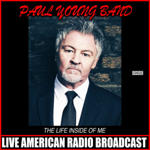 Album The Life Inside Of Me (Live) from Paul Young
