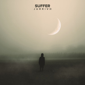 ดาวน์โหลดและฟังเพลง Suffer พร้อมเนื้อเพลงจาก Jurrivh