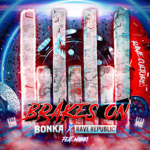 收聽Bonka的Brakes On歌詞歌曲