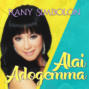 Listen to Alai Dogemma song with lyrics from Rani Simbolon