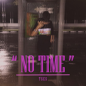 收听TSES的ไม่มีเวลา歌词歌曲