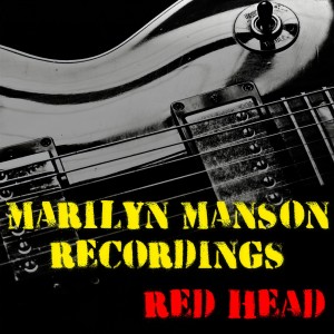 Album Red Head Marilyn Manson Recordings from Marilyn Manson