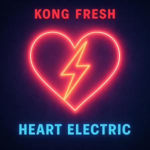 收聽King Fresh的Electric Heart歌詞歌曲
