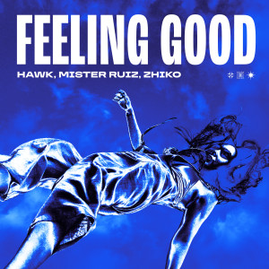 อัลบัม Feeling Good ศิลปิน Mister Ruiz