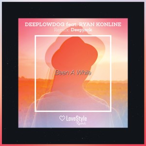 收聽Deeplowdog的Been a While (Radio Edit)歌詞歌曲