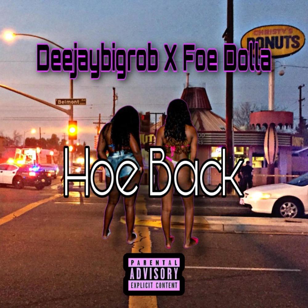 Hoe Back (feat. Foe Dolla) (Explicit)