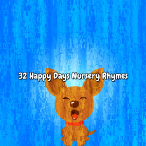 32 Happy Days Nursery Rhymes