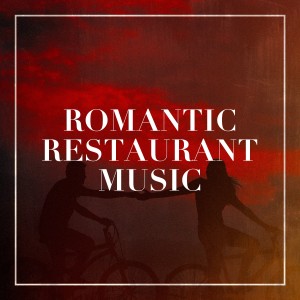 Romantic Restaurant Music
