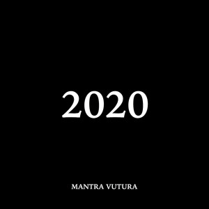 Album 2020 oleh Mantra Vutura