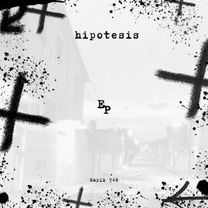 SAPIK 748的專輯Hipotesis EP (Explicit)