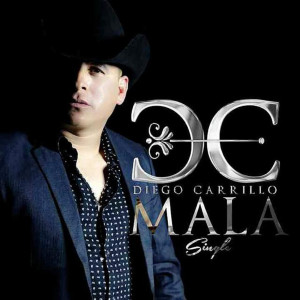 收聽Diego Carrillo的Mala歌詞歌曲