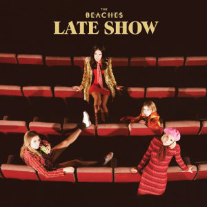 ดาวน์โหลดและฟังเพลง Late Show พร้อมเนื้อเพลงจาก The Beaches
