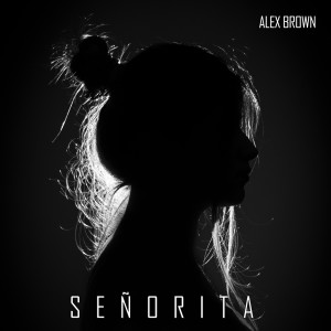 Album Señorita from Alex Brown