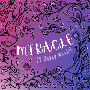Album Miracle from Jaden Maskie