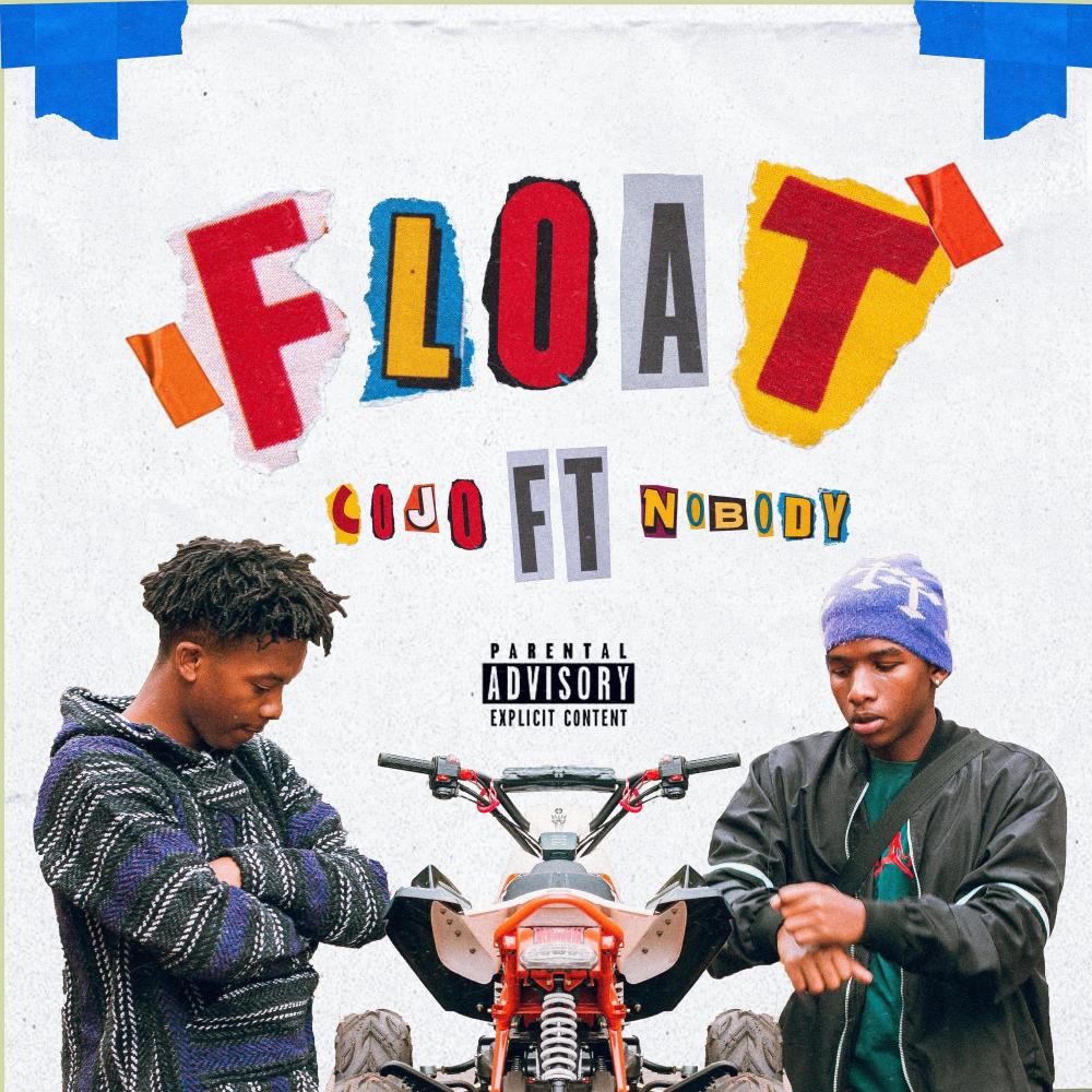 Float (feat. Nobody & Fresco) (Explicit)