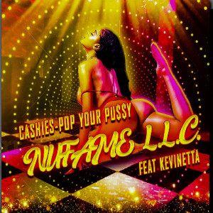 Listen to Pop Your Pu$$Y (Explicit) song with lyrics from Cashies