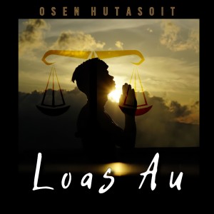 收听Osen Hutasoit的Loas Au歌词歌曲
