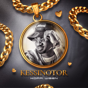 Koffi Wisen的专辑Kessinotor