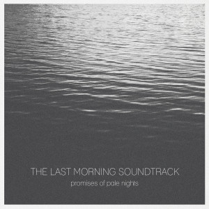 Dengarkan From Now On lagu dari The Last Morning Soundtrack dengan lirik