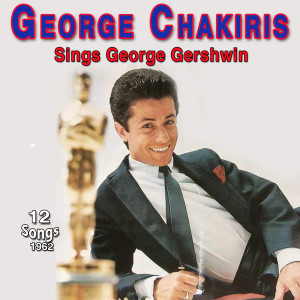 George Chakiris Sings George & Ira Gershwin (1962)