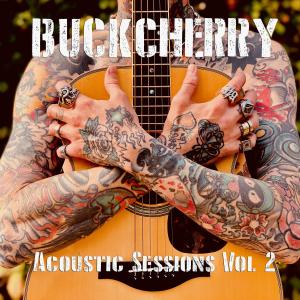 Buckcherry的專輯Acoustic Sessions, Vol. 2