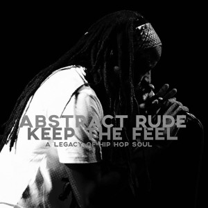 Album Keep The Feel: a legacy of hip-hop soul (Explicit) from 