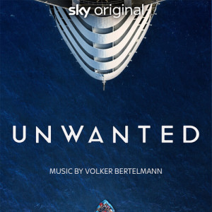 Album Unwanted (Music from the Original TV Series) from Volker Bertelmann