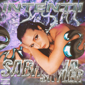 Sabrinna SKYLER的專輯Intenții (Explicit)