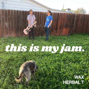 this is my jam. (Explicit) dari Herbal T
