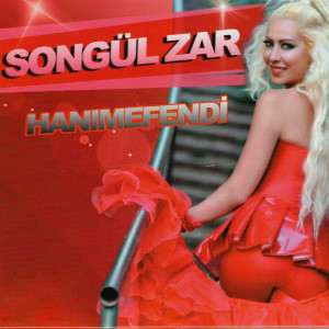 收听Songül Zar的Hanımefendi歌词歌曲