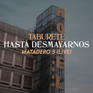 Taburete的專輯Hasta Desmayarnos (Live)