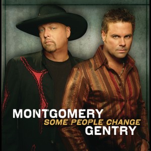 Montgomery Gentry的專輯Some People Change