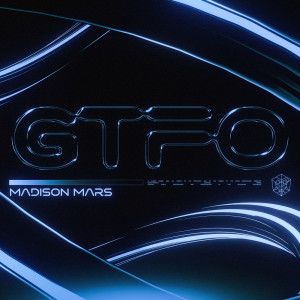 Album GTFO from Madison Mars