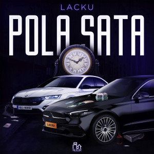 Listen to Pola sata (Explicit) song with lyrics from Lacku