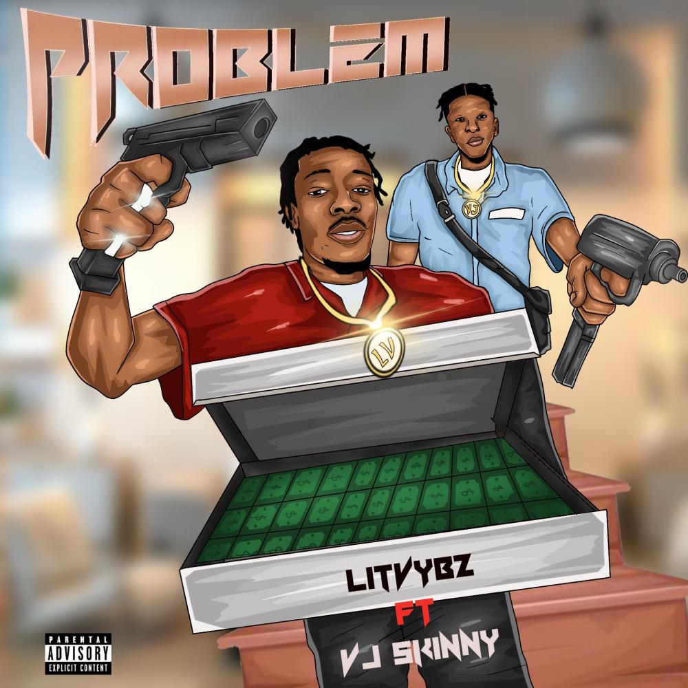 Problem (feat. Vj Skinny) (Explicit)