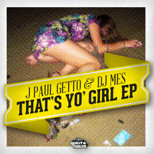 อัลบัม That's Yo' Girl ศิลปิน J Paul Getto