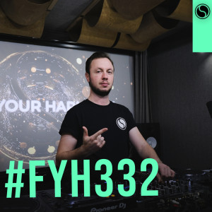 Andrew Rayel的專輯FYH332 - Find Your Harmony Radio Episode #332