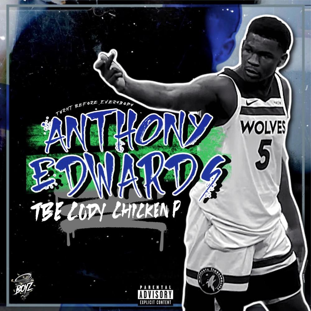 Anthony Edwards (feat. Chicken P) (Explicit)