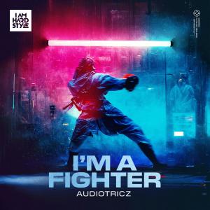อัลบัม I'm A Fighter ศิลปิน Audiotricz