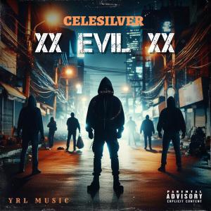 อัลบัม Evil XX (feat. YRL Music & Yaba buluku boyz ) [Explicit] ศิลปิน YRL Music
