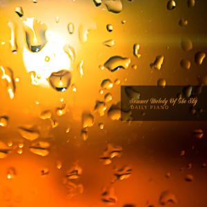 ดาวน์โหลดและฟังเพลง Summer Melody Of The Sky พร้อมเนื้อเพลงจาก Daily Piano