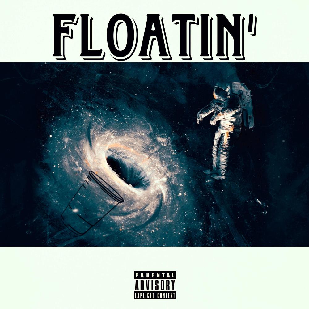 Floatin' (Explicit)